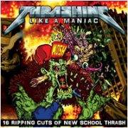 Compilations : Thrashing Like a Maniac